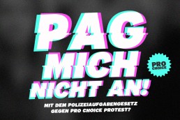 PAG mich nicht an!